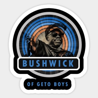 Bushwick of geto boys - (i am Strong) Sticker